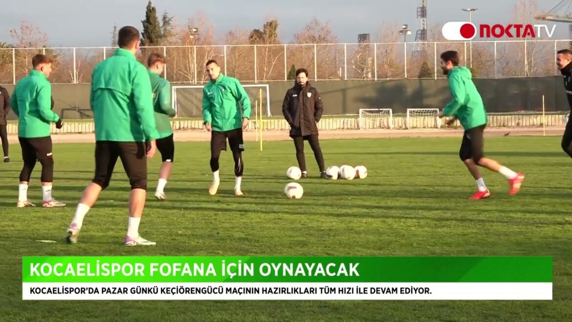 Kocaelispor Fofana için oynayacak 22 ŞUBAT 2024 | Nokta TV
