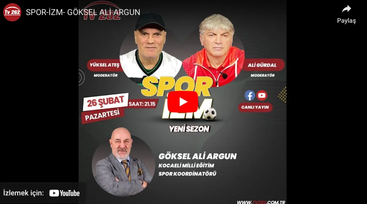 SPOR-İZM- GÖKSEL ALİ ARGUN 27 Şubat 2024 | TV 262