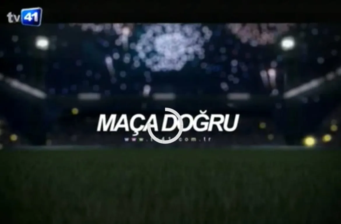 MAÇA DOĞRU 01.03.2024 | tv41