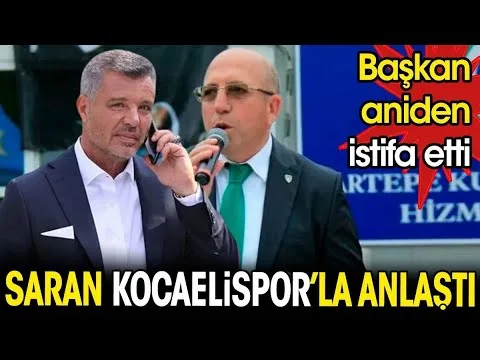 Sadettin Saran Kocaelispor ile anlaştı. Başkan aniden istifa etti 19 Mart 2024 | Futbol Gündemi