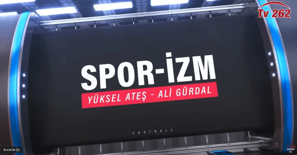 SPOR-İZM – İSMAİL YILMAZ 12 Mart 2024 | TV 262