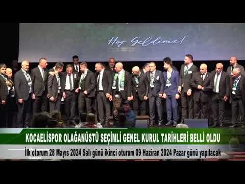 KOCAELİSPOR OLAĞANÜSTÜ GENEL KURULU TARİHİ BELLİ OLDU 15 Nisan 2024 | tv41