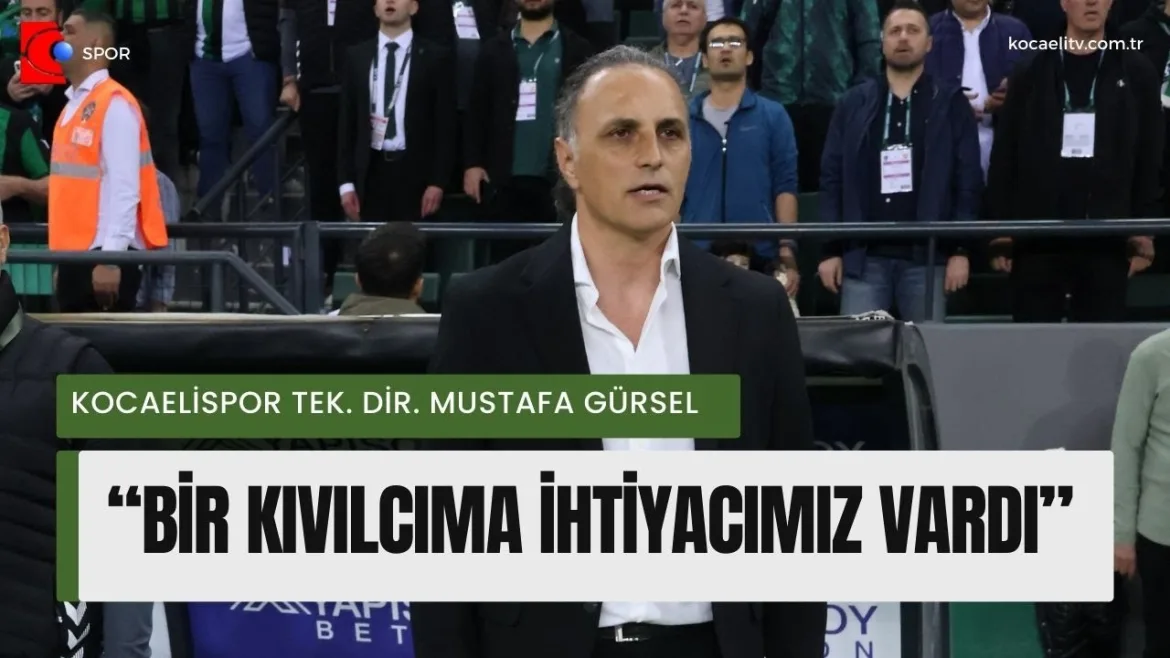 KOCAELİSPOR TEKNİK DİREKTÖRÜ MUSTAFA GÜRSEL: BİR KIVILCIMA İHTİYACIMIZ VARDI 4 Nisan 2024 | Kocaeli TV