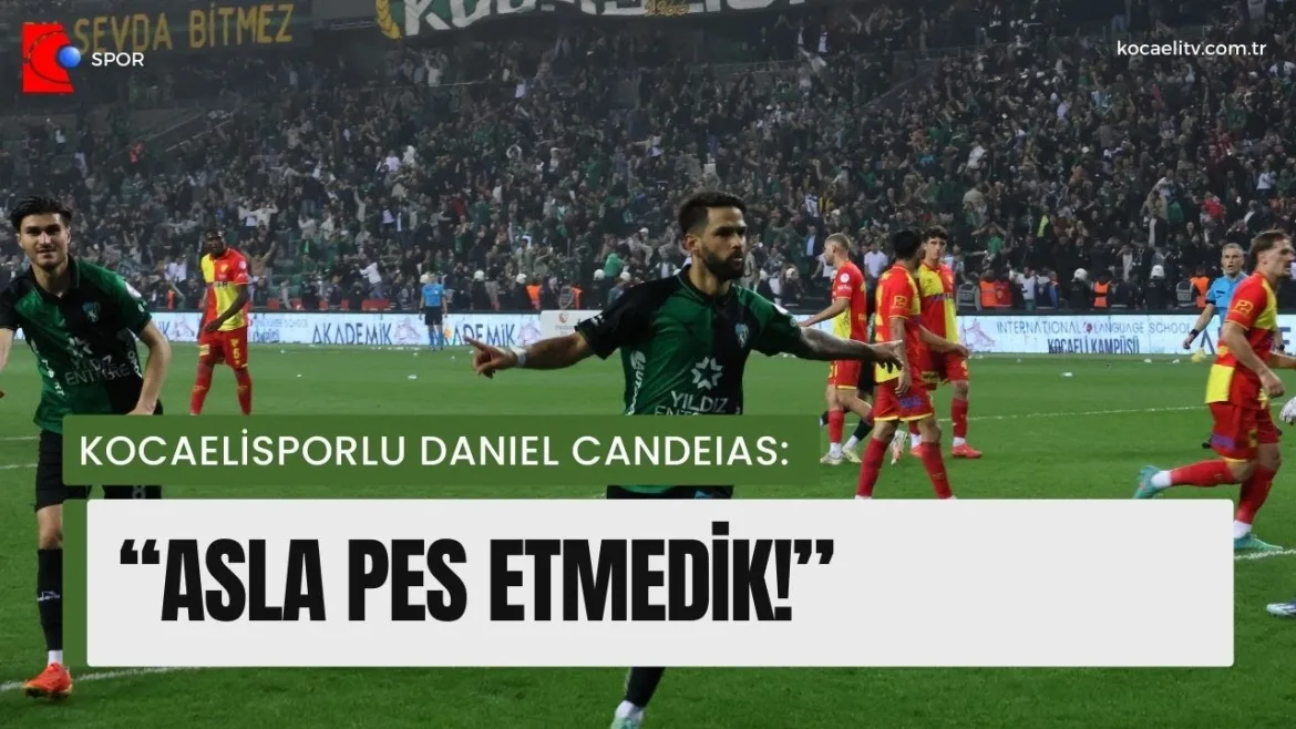 DANIEL CANDEIAS: ASLA PES ETMEDİK 4 Nisan 2024 | Kocaeli TV