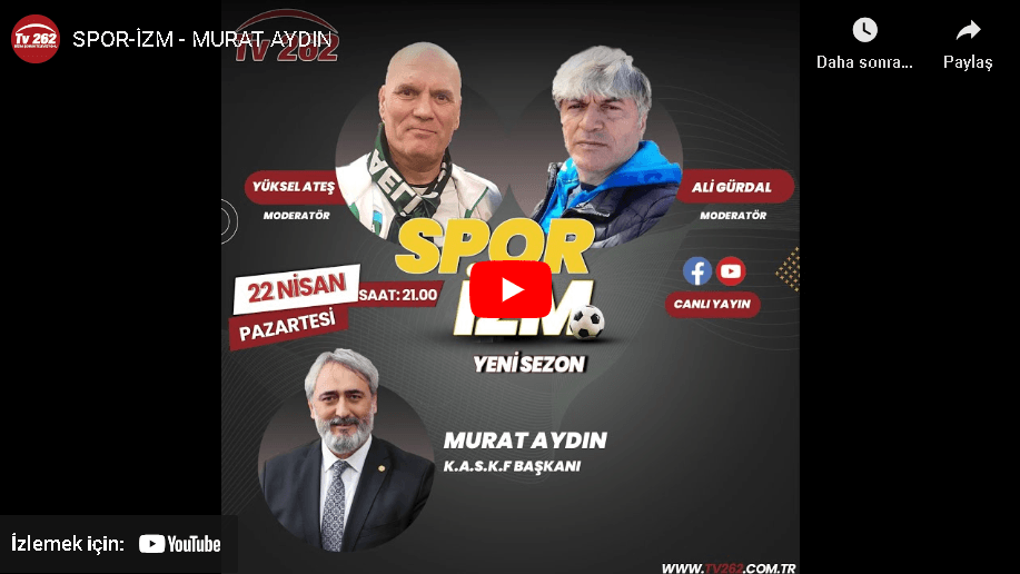 SPOR-İZM – MURAT AYDIN 22 Nisan 2024 | TV 262