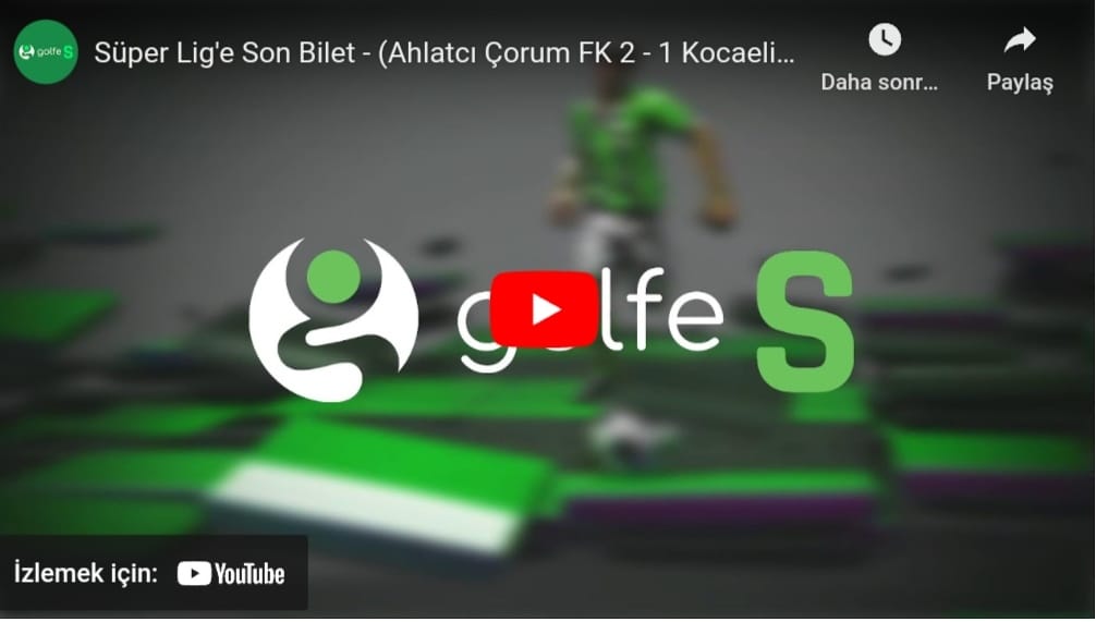 Süper Lig’e Son Bilet – (Ahlatcı Çorum FK 2 – 1 Kocaelispor) | Golfe S