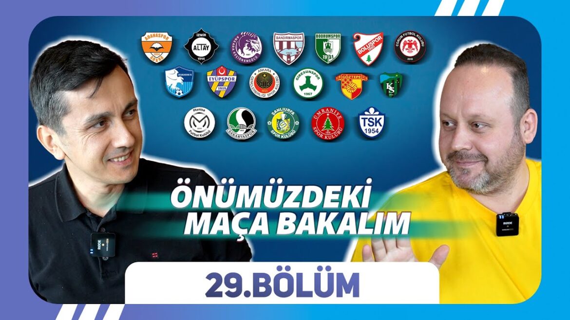 ÖNÜMÜZDEKİ MAÇA BAKALIM | 29.Bölüm 1 Mayıs 2024 | Golfe S