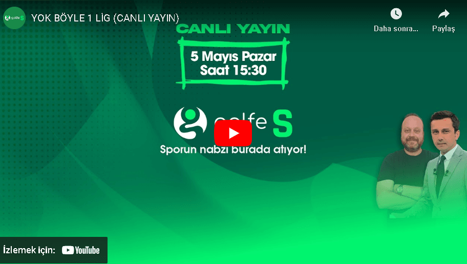 YOK BÖYLE 1 LİG (CANLI YAYIN) 5 Mayıs 2024 | Golfe S