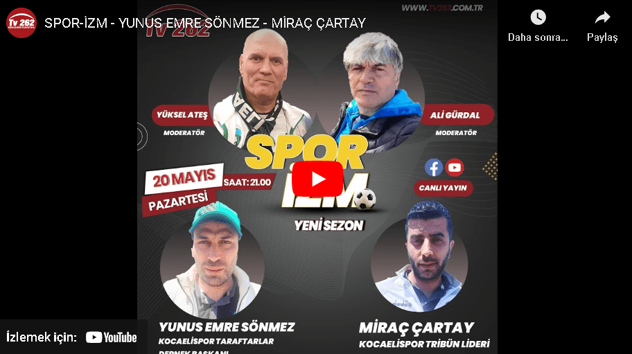 SPOR-İZM – YUNUS EMRE SÖNMEZ – MİRAÇ ÇARTAY 20 Mayıs 2024 | TV 262