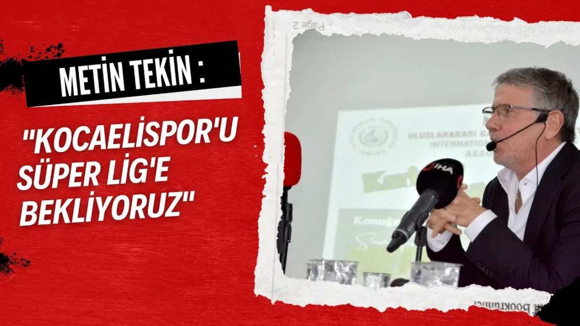 METİN TEKİN KOCAELİSPOR’U SÜPER LİG’E BEKLİYORUZ 4 Kasım 2024 | Kocaeli TV