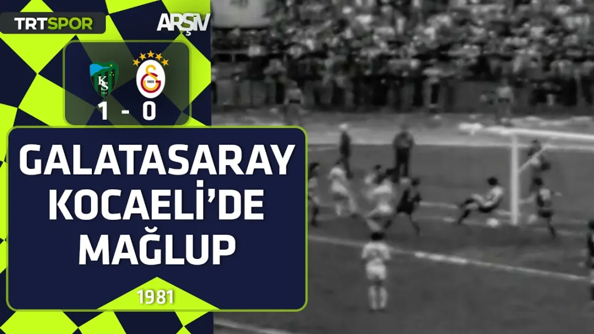 Kocaelispor – Galatasaray: 1-0 (1980-81 sezonu) Kocaeli’de tartışmalı gol 28 Aralık 2025 @TRT SPOR Arşiv