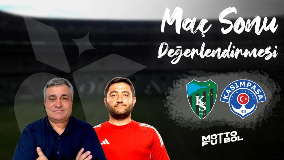 Kocaelispor – Kasımpaşa Maç Sonu Değerlendirmesi 7 Aralık 2025 @MottoFutbol