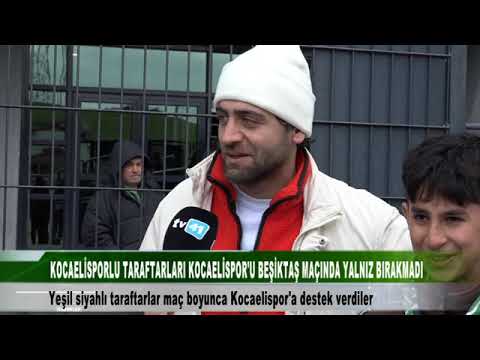 KOCAELİSPORLU TARAFTARLAR BEİŞİKTAŞ MAÇINDA KOCAELİSPOR YALNIZ BIRAKMADI 2 Mart 2026 @ tv41