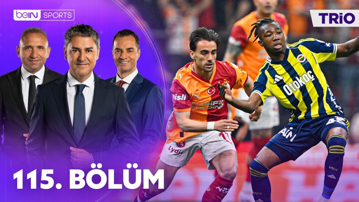 Galatasaray – Fenerbahçe ve Natura Dünyası Gençlerbirliği – Kocaelispor maçlarının Tartışmalı Pozisyonları | Trio 115. Bölüm 27 Nisan 2026 @beINSports