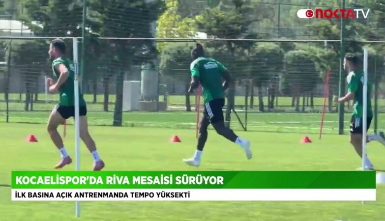 Kocaelispor'da Riva Mesaisi Sürüyor: İlk Basına Açık Antrenmanda Tempo Yüksekti 8 Temmuz 2026 @NoktaTV